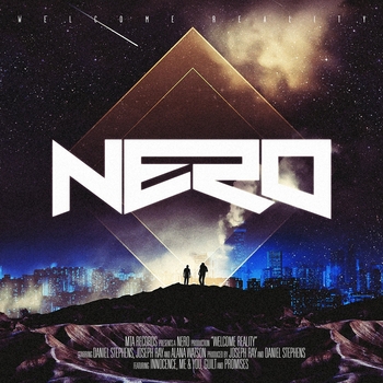 Nero - Must Be The Feeling (Welcome Reality 2011)