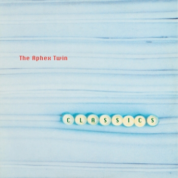 Aphex Twin - Isoprophlex