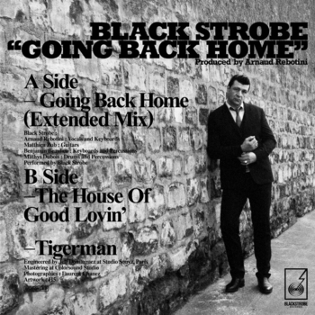 Black Strobe - Going Back Home (Extended Mix) (Single 2014) (Extended Mix)