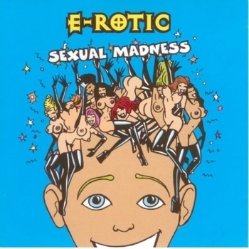 E-Rotic - Save me (Sexual madness 1997)