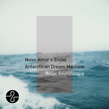 Novo Amor - You Are Here, Pt. 3 (Relax Soundscape)