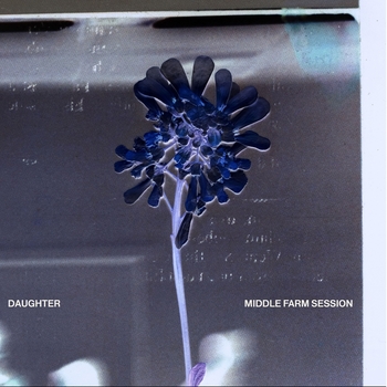 Альбом Middle Farm Session Daughter