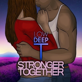 Low Deep T - Beauty Queen (Original Mix) (Stronger Together 2019) (Original Mix)