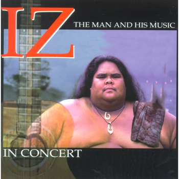 Israel Kamakawiwo'ole - Hawai'i Aloha (Iz In Concert 1998)