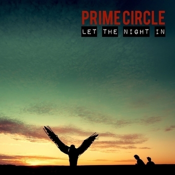 Альбом Let the Night In Prime Circle
