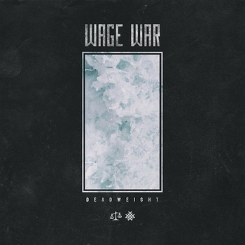 Wage War - Don't Let Me Fade Away