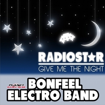 Bonfeel Electro Band - Radio Star (Original Mix) (2015) (Original Mix)