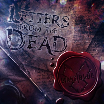 Evans Blue - End Of Me (Letters From The Dead 2016)