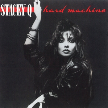 Stacey Q - Hard Machine