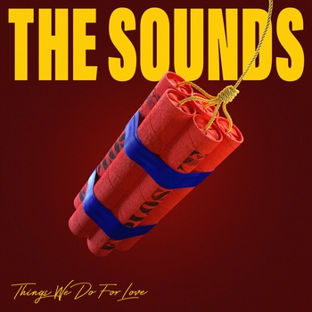 The Sounds - Bonnie and Clyde
