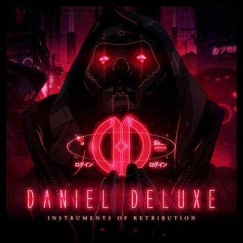 Daniel Deluxe - Firewall (Instruments of Retribution 2017)