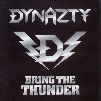 Dynazty - Take Me Down (Bring The Thunder 2009)