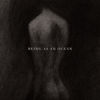 Being As An Ocean - … and Their Consequence