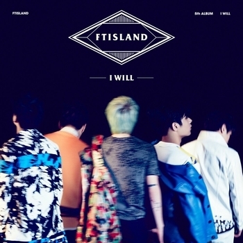 FTISLAND - Time To (I Will 2015)