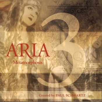Альбом Aria 3: Metamorphosis Aria, Paul Schwartz