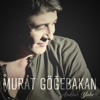 Murat Gogebakan - Yürektesin
