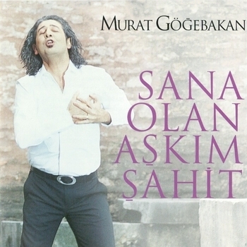 Murat Gogebakan - Sen Kadar