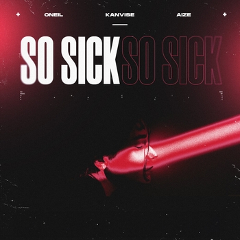 Oneil - So Sick