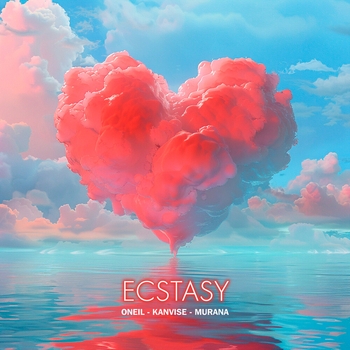 Oneil and Kanvise, Murana - Ecstasy (2024)