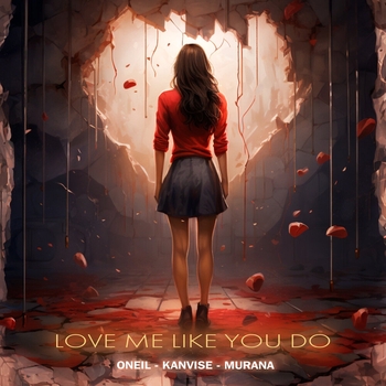 Murana feat Oneil, Kanvise - Love Me Like You Do
