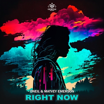 Oneil and Matvey Emerson - Right Now
