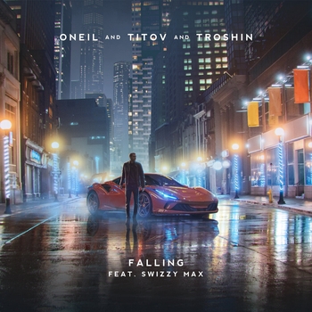Oneil feat Titov, Troshin, Swizzy Max - Falling (Electro Dance 2021)
