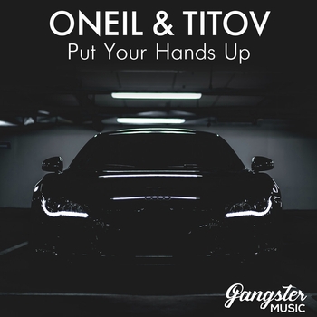 Oneil feat Titov - Put Your Hands Up (Single 2021)