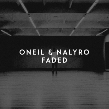 Oneil feat Nalyro - Faded (Single 2021)