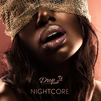 Nightcore - Drop It