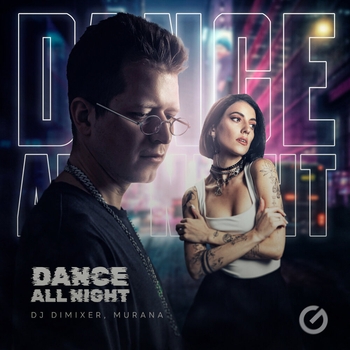 Murana feat Dj Dimixer - Dance All Night