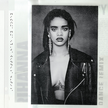 Rihanna - Bitch Better Have My Money Bitch (Better Have My Money 2015)