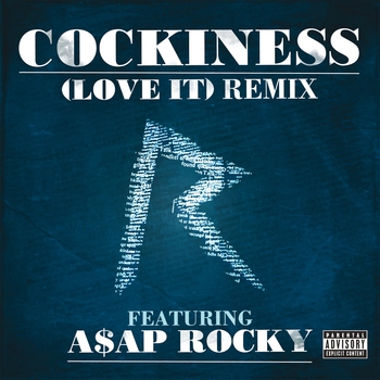 Rihanna feat. A$AP Rocky - Cockiness (Explicit Version)