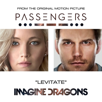 Imagine Dragons - Levitate (Bonus) (музыка из фильма ''Пассажиры'' / ''Passengers'')