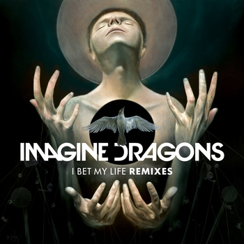Imagine Dragons - I Bet My Life (Alex Adair Remix) (Alex Adair Remix)