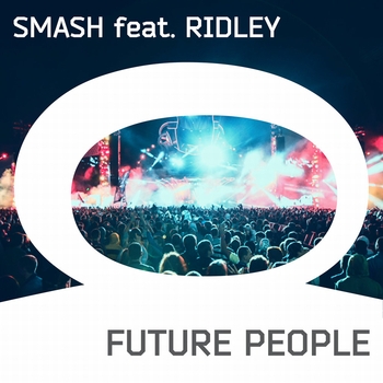 Альбом Future People DJ SMASH, Ridley