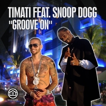 Snoop Dogg & Тимати - Groove On (Remady Remix) (2010) (Remady Mix)