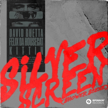 David Guetta feat Felix Da Housecat, Miss Kittin - Silver Screen (Shower Scene) (2022)