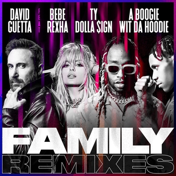 David Guetta - Family (Crvvcks Remix; feat. Bebe Rexha, Ty Dolla $ign & A Boogie Wit da Hoodie)