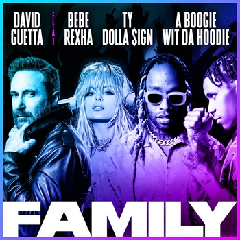 David Guetta feat Bebe Rexha, Ty Dolla Sign, A Boogie Wit da Hoodie - Family (Новинки 2021)
