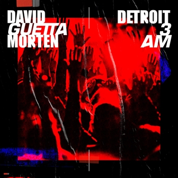 David Guetta feat Morten - Detroit 3 Am (2020)