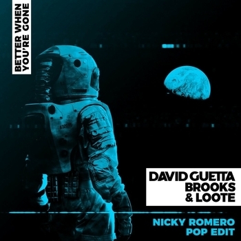 David Guetta - Better When You're Gone (Nicky Romero Pop Edit)