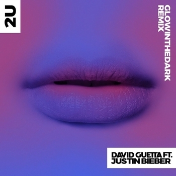 David Guetta & Justin Bieber - 2U (GLOWINTHEDARK Remix) (GLOWINTHEDARK Remix; feat. Justin Bieber)
