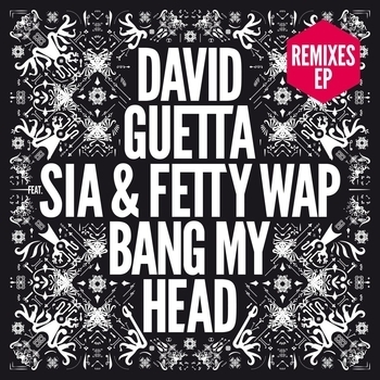 Альбом Bang My Head David Guetta, Fetty Wap, Sia