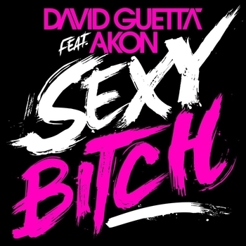 David Guetta - Sexy Bitch (Featuring Akon; Koen Groeneveld Remix David Guetta Vocal Re-Edit)