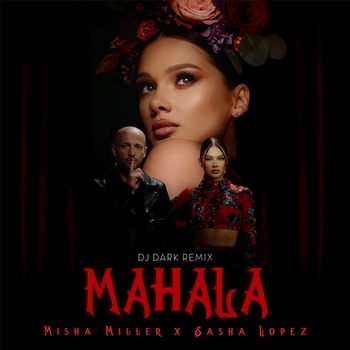 Misha Miller - Mahala (DJ Dark Remix)