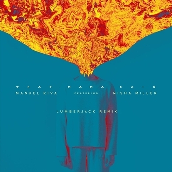 Misha Miller - What Mama Said (Lumberjack Remix)