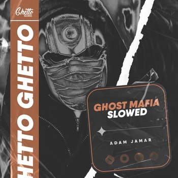Adam Jamar - GHOST MAFIA (Sped up)