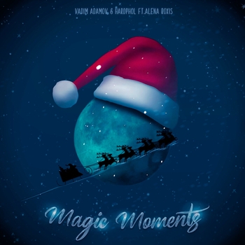 Vadim Adamov and Hardphol, Alena Roxis - Magic Moments (2024)