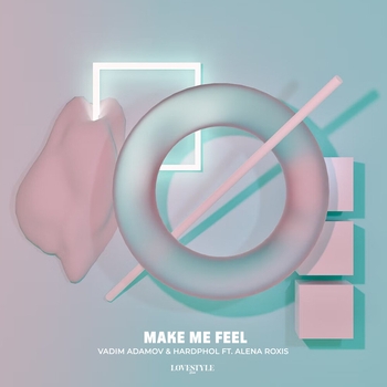 Vadim Adamov feat Hardphol, Alena Roxis - Make Me Feel (Новинки 2022)