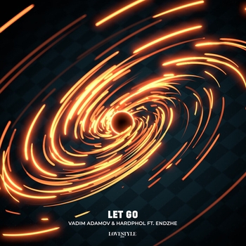 Vadim Adamov and Hardphol, Endzhe - Let Go (Новинки 2022)